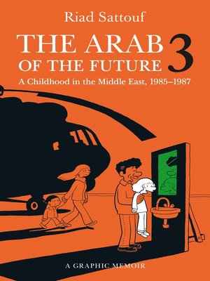 cover image of The Arab of the Future 3: A Childhood in the Middle East, 1985-1987